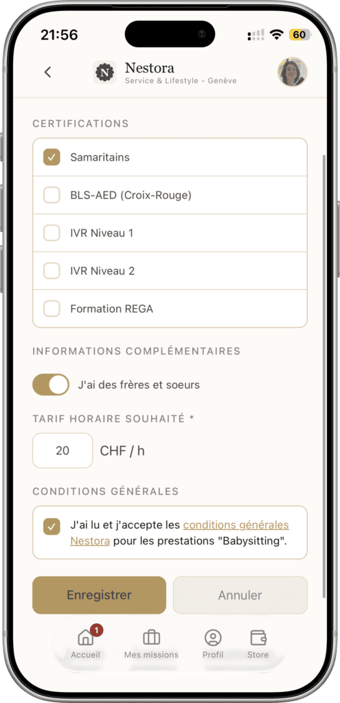 babysitting-diplome - Nestora Profile edit screen: Certifications list with Samaritains checked and other options (BLS‑AED, IVR niveaux, Formation REGA), plus a toggle for siblings, hourly rate field (€20 CHF/h), terms checkbox, and Enregistrer/Annuler buttons; bottom navigation icons visible.